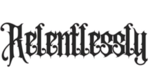 Relentlessly